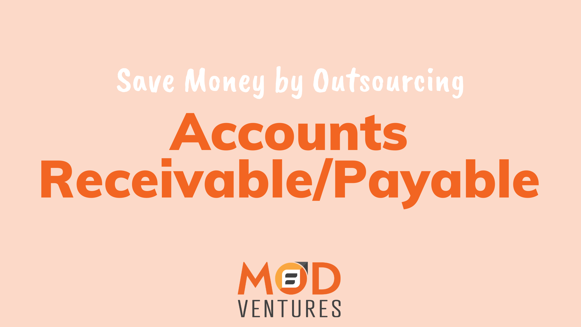 Outsourcing Accounts Payable or Receivable