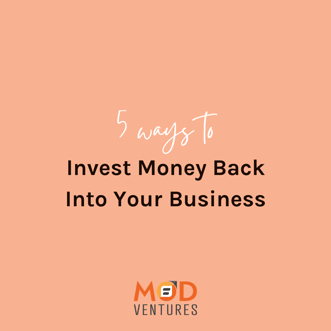 invest money back into your business