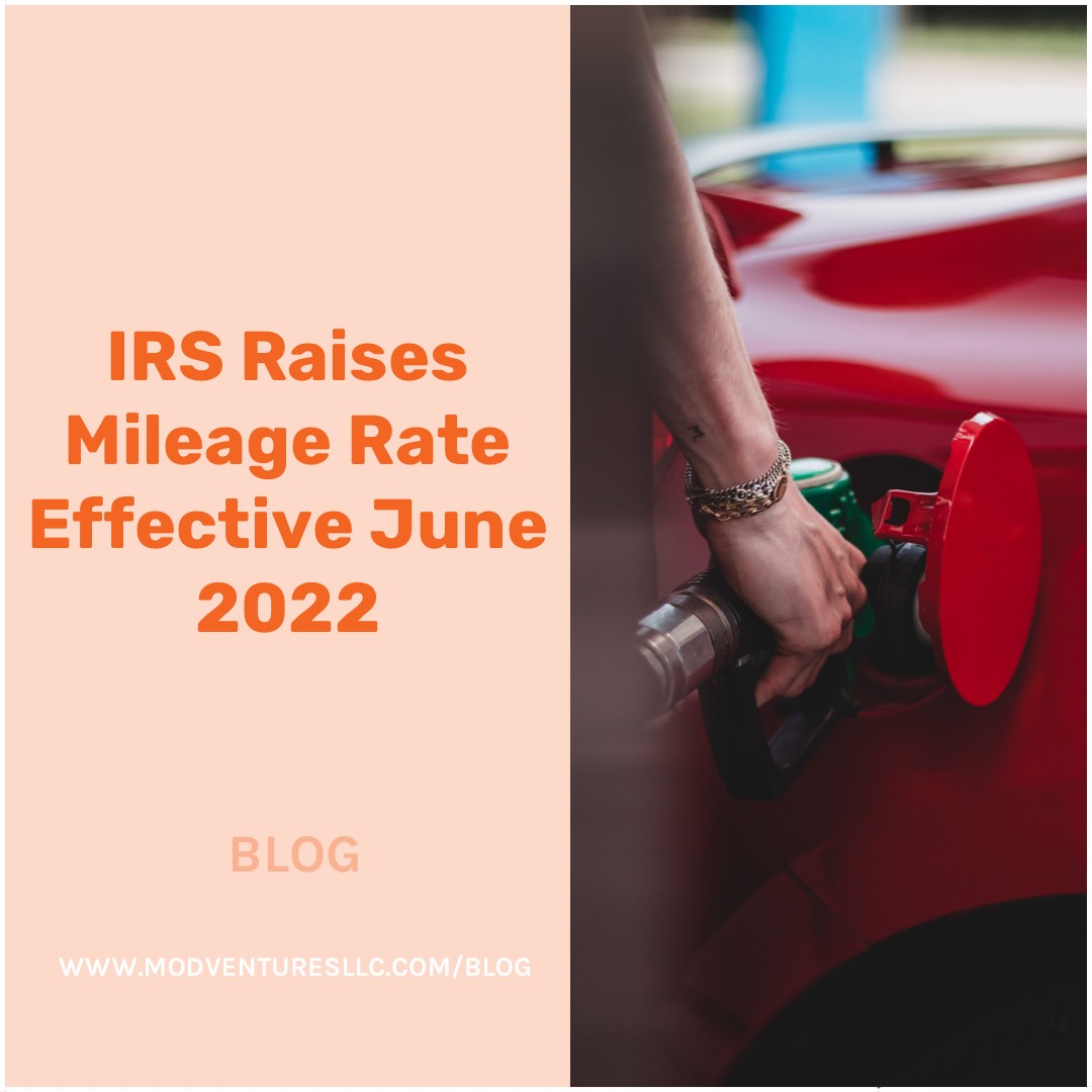 IRS Raises Mileage Rate Effective June 2022