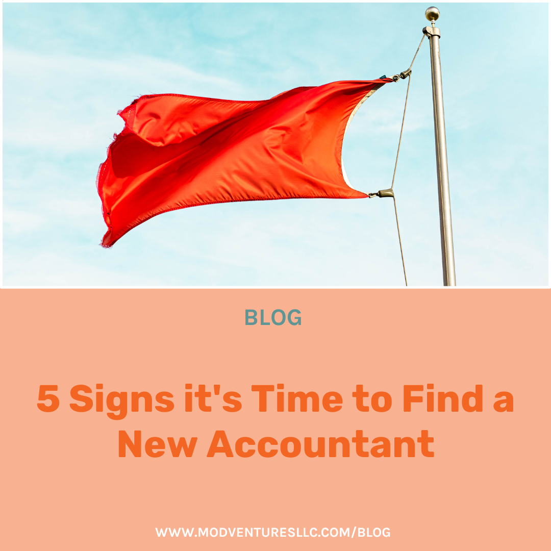 5 Signs it’s Time to Find a New Accountant