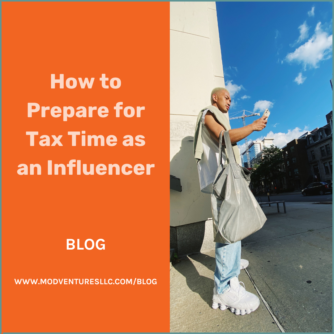 A person stands on a city sidewalk using a smartphone, next to a graphic that reads, "How to Prepare for Tax Time as an Influencer. Accounting tips from MOD Ventures LLC. BLOG. www.modventuresllc.com/blog.