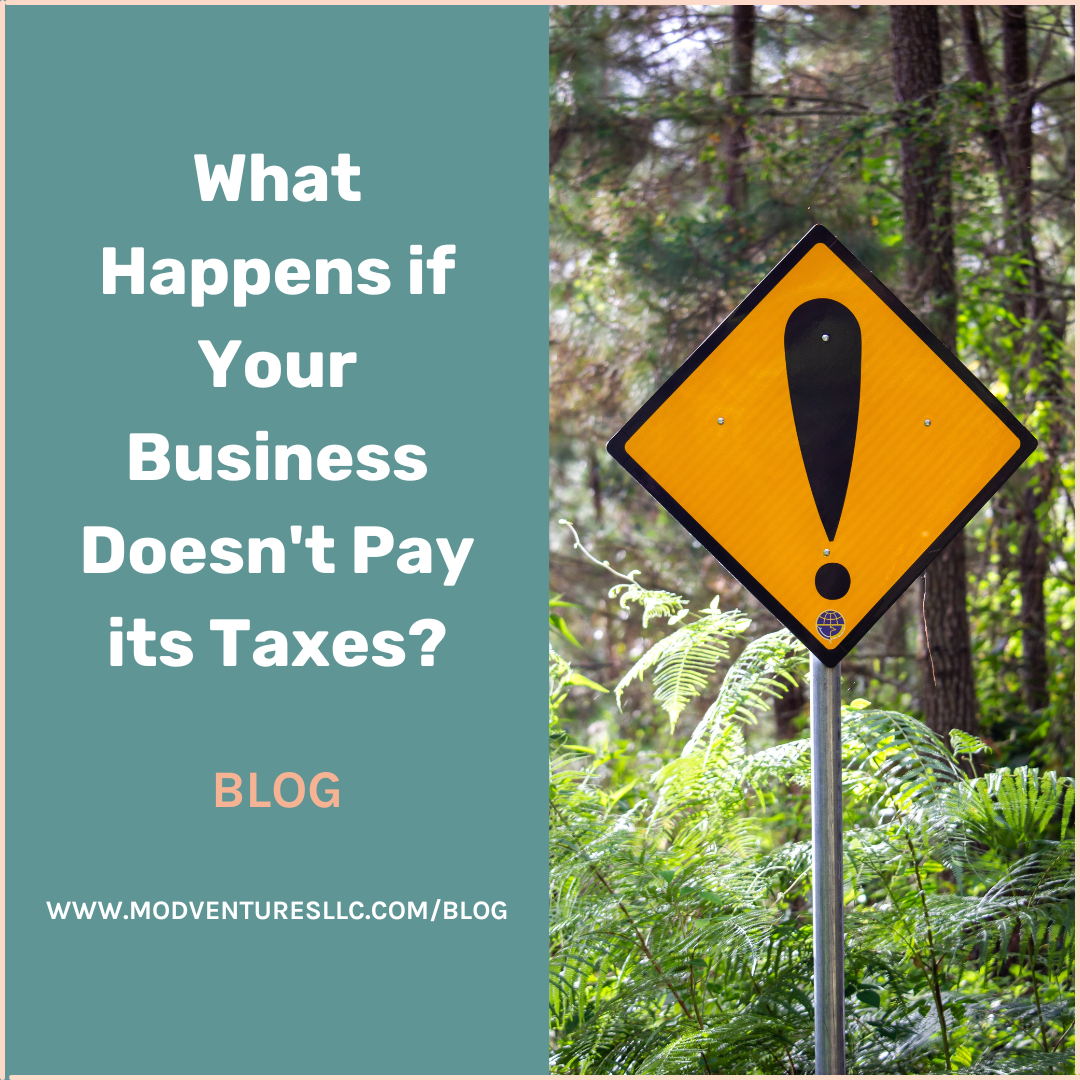 What Happens if Your Business Doesn't Pay its Taxes?