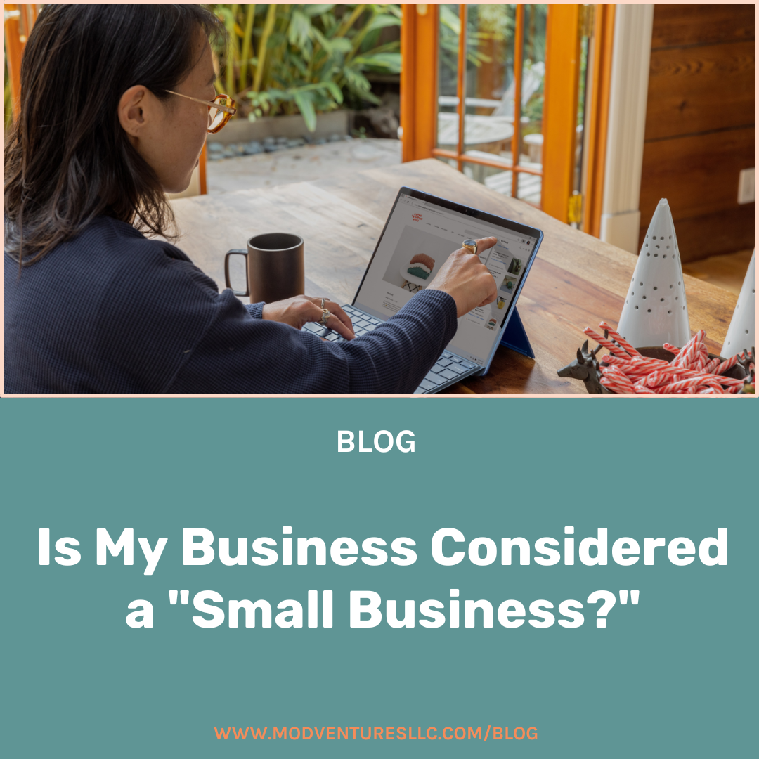 is-my-business-considered-a-small-business-mod-ventures-llc