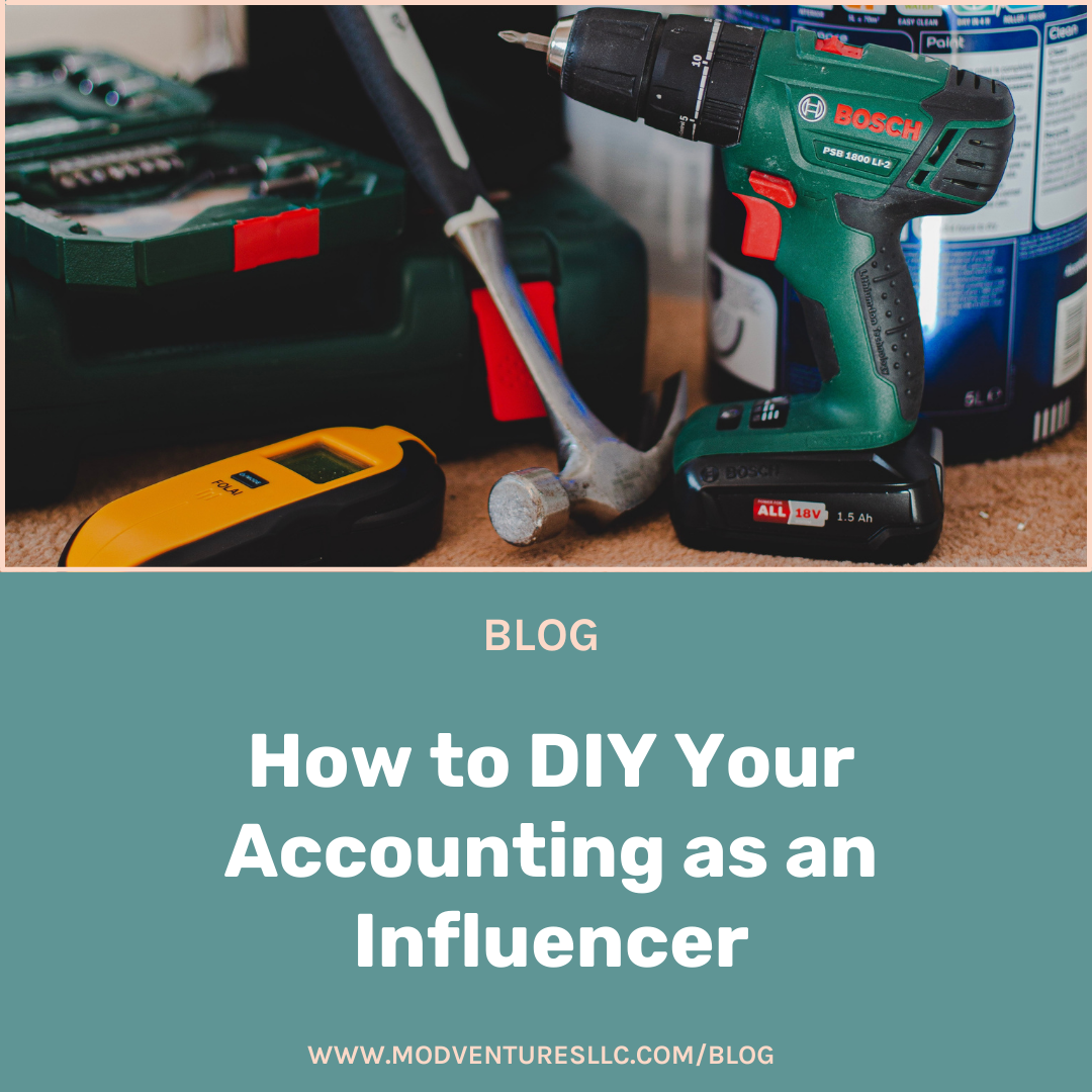 A Bosch power drill, hammer, and other tools sit on a table above a blog title about DIY accounting for influencers by MOD Ventures LLC.