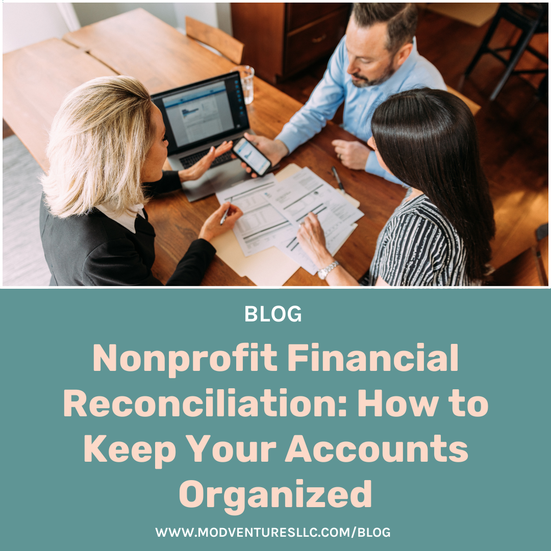 Nonprofit Financial Reconciliation: How to Keep Your Accounts Organized | ModVenturesLLC