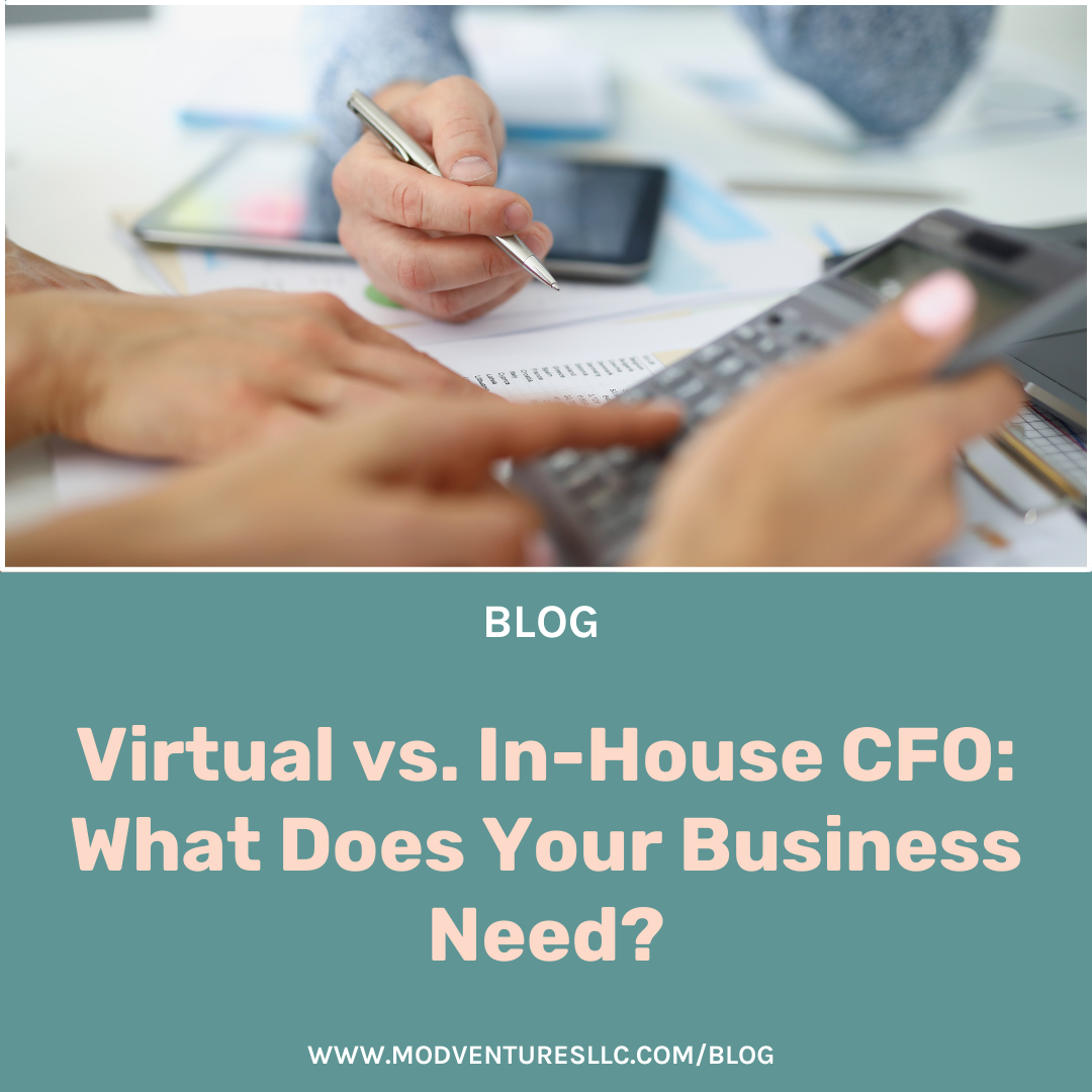 Virtual vs. In-House CFO: What Does Your Business Nedd?