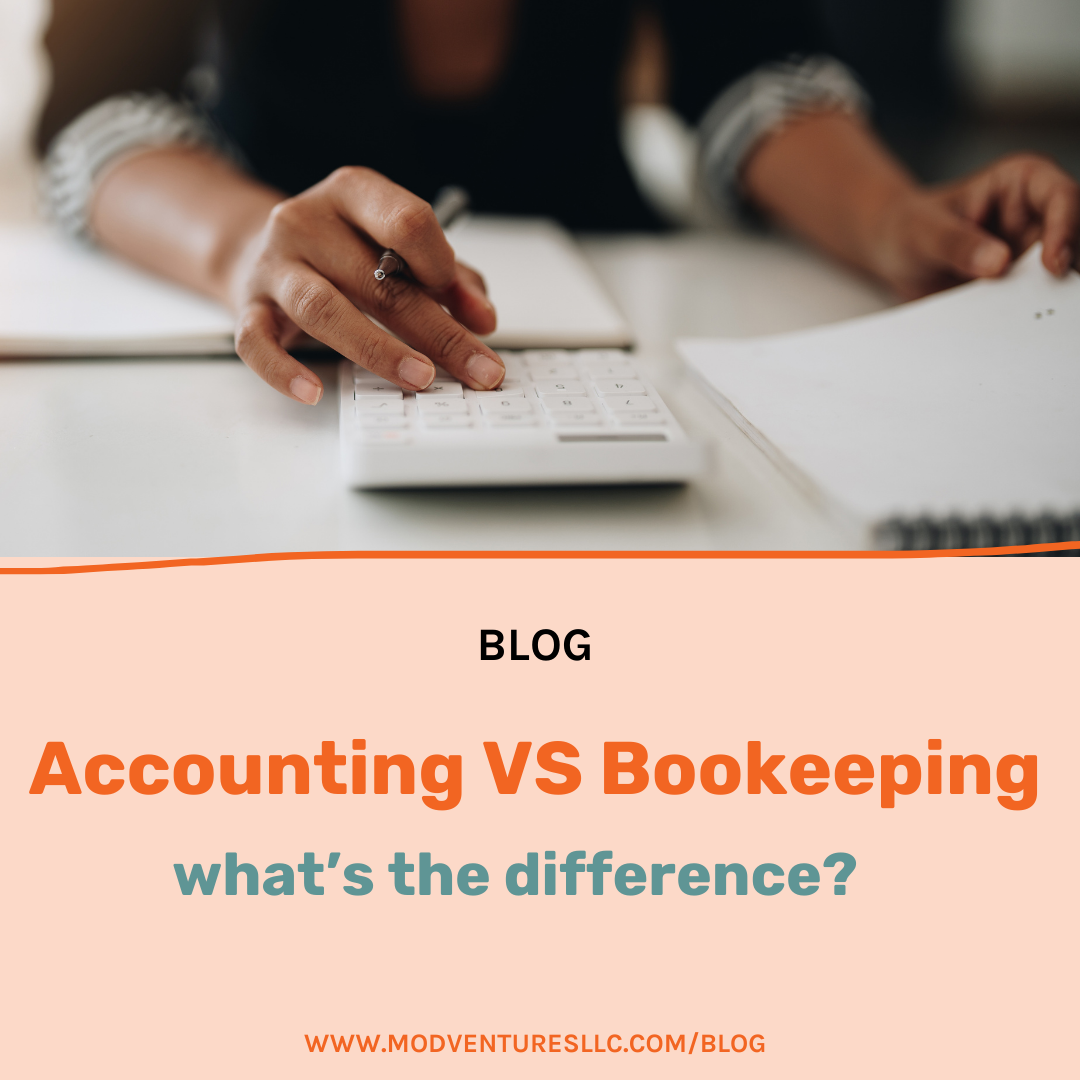 Account VS Bookeeping whats the difference | ModVenturesLLC