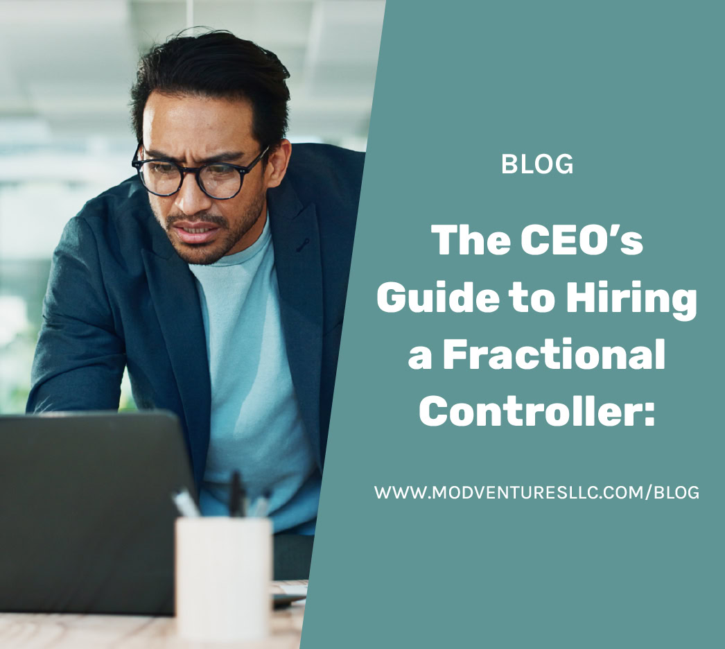 The Hiring a Fractional Controller | ModVenturesLLC