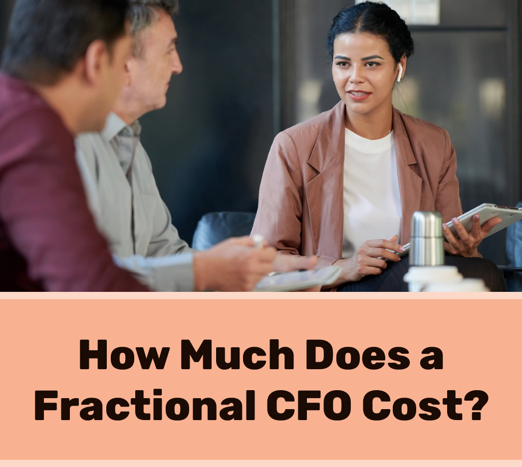 Three people in a business meeting; a woman holds a tablet and listens to two men. Text reads: "How Much Does a Fractional CFO Cost?"—highlighting key factors that affect fractional CFO cost for your business.